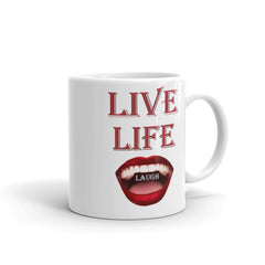 Live Life  Laugh Mug