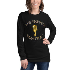 Weekend Famous Gold Lettering  W/ Microphone Unisex Long Sleeve Tee